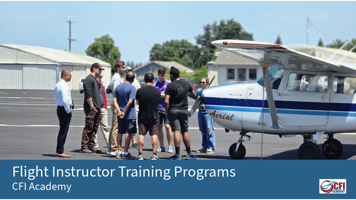 A group of people stands beside a small airplane on an airport tarmac, listening to an instructor. Text reads: Flight Instructor Training Programs—your path to expert instruction starts here. CFI Academy, with the CFI Academy logo in the corner. - CFI Academy
